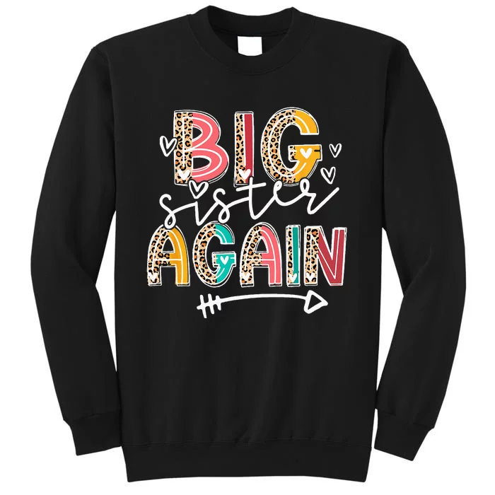 Big Sister Again Leopard Soon To Be Sis Announcement Tall Sweatshirt