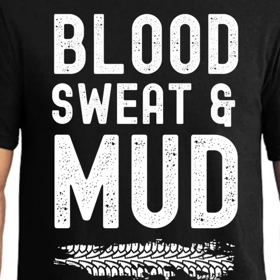 Blood Sweat And Mud Mudding Mud Bogging Racer Atv Gift Pajama Set