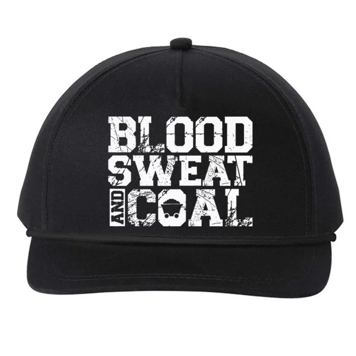 Blood Sweat And Coal For A Coal Miner Snapback Five-Panel Rope Hat