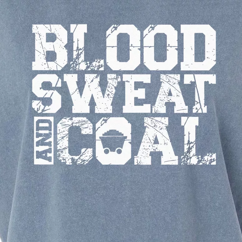 Blood Sweat And Coal For A Coal Miner Garment-Dyed Women's Muscle Tee