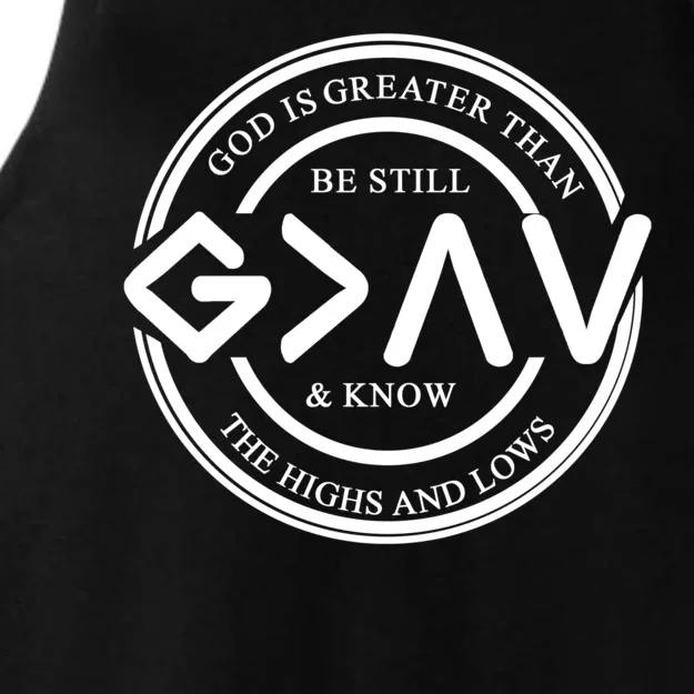 Be Still And Know, God Is Greater Than The Highs And Lows Circle Ladies Tri-Blend Wicking Tank