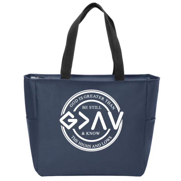 Be Still And Know, God Is Greater Than The Highs And Lows Circle Zip Tote Bag