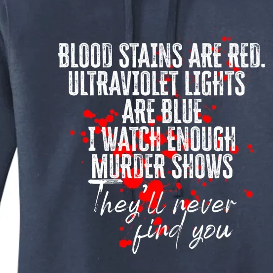 Blood Stains Are Red Ultraviolet Lights Are Blue Sarcastic Cute Gift Women's Pullover Hoodie