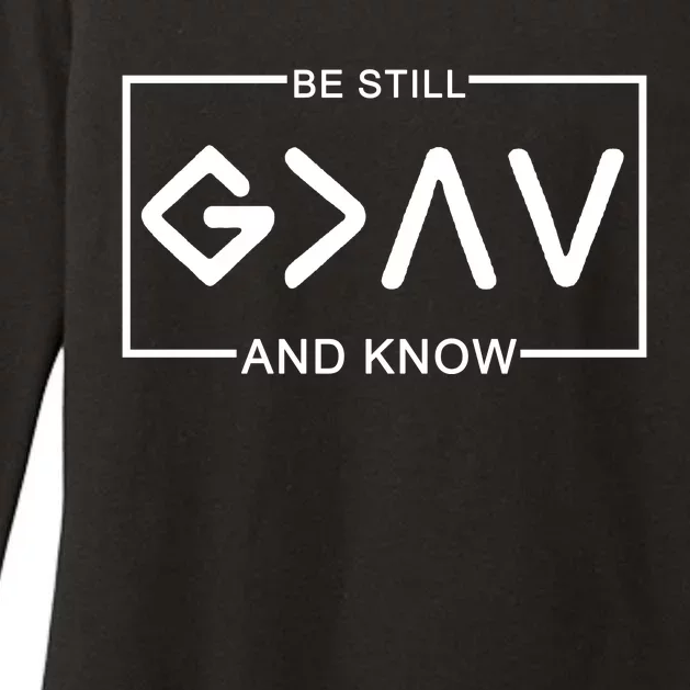 Be Still And Know, God Is Greater Than The Highs And Lows Womens CVC Long Sleeve Shirt