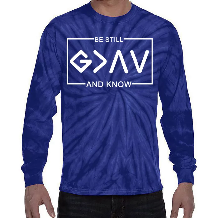 Be Still And Know, God Is Greater Than The Highs And Lows Tie-Dye Long Sleeve Shirt