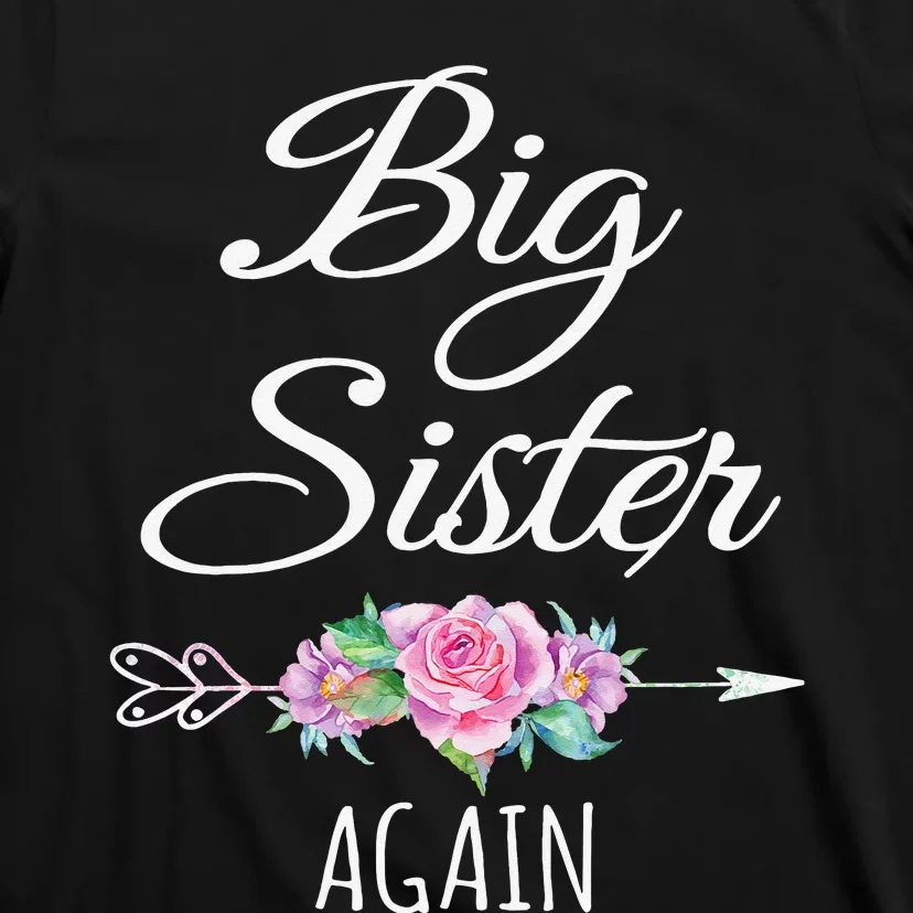 Big Sister Again Big Sister Announcement T-Shirt