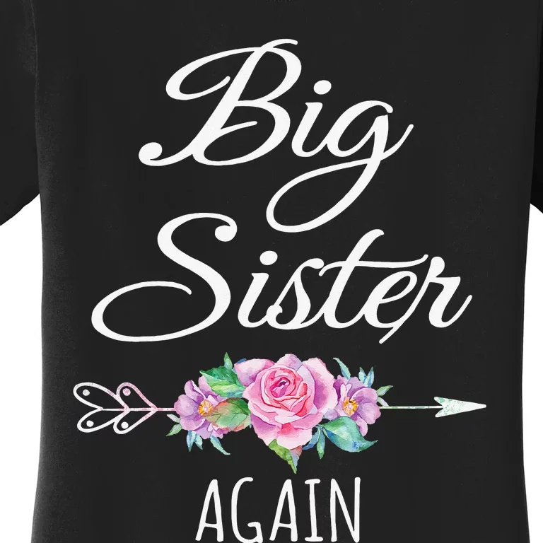 Big Sister Again Big Sister Announcement Women's T-Shirt