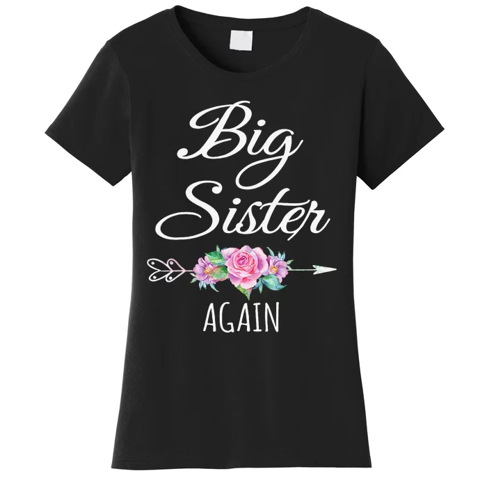 Big Sister Again Big Sister Announcement Women's T-Shirt