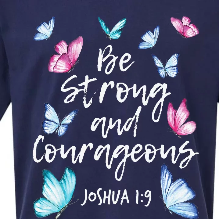 Be Strong And Courageous Butterfly Lover Butterflies Sueded Cloud Jersey T-Shirt