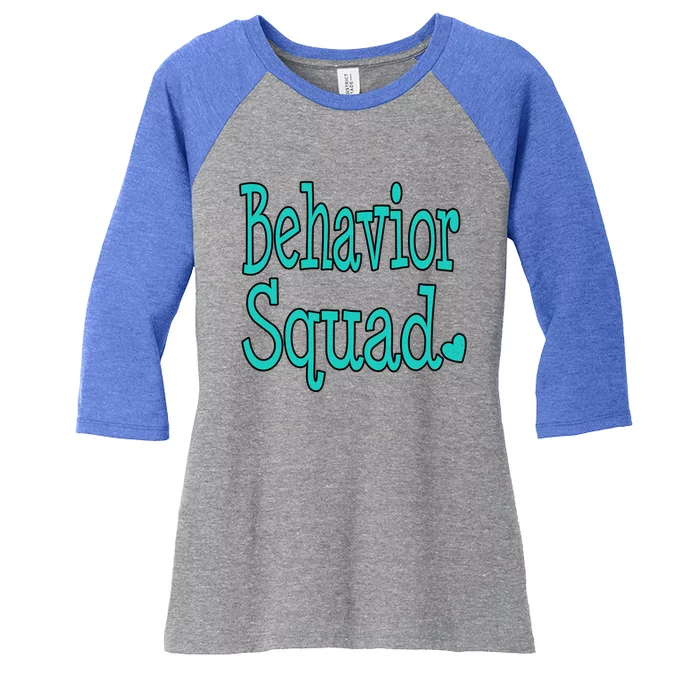 Behavior Squad Aba Therapist Special Teacher Analyst Gift Women's Tri-Blend 3/4-Sleeve Raglan Shirt