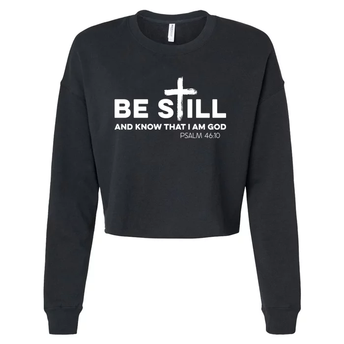 Be Still And Know That I Am God Cropped Pullover Crew