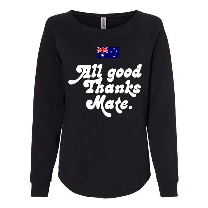 British Slogans All Good Thanks Mate Womens California Wash Sweatshirt