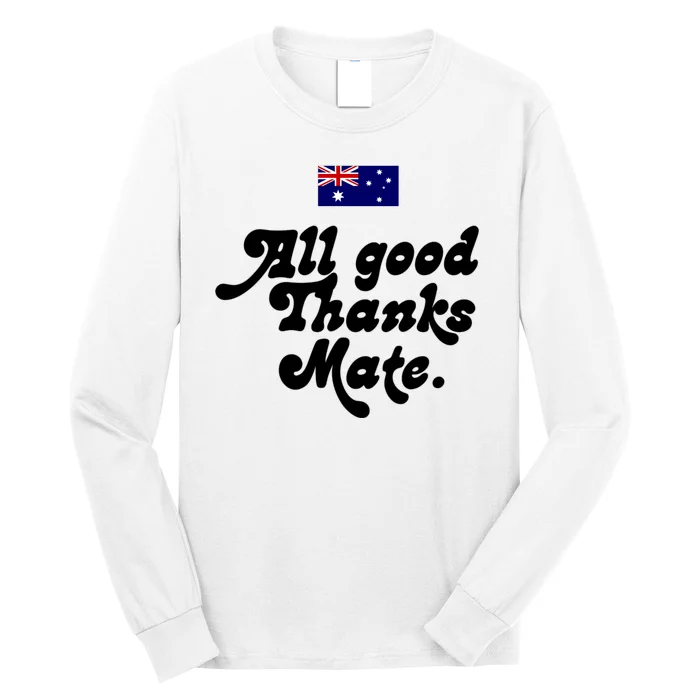 British Slogans All Good Thanks Mate Long Sleeve Shirt