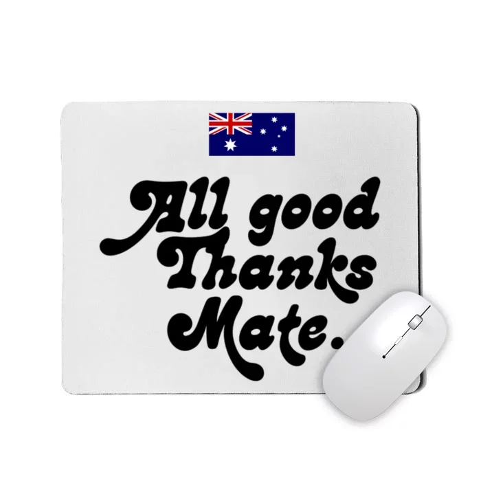 British Slogans All Good Thanks Mate Mousepad