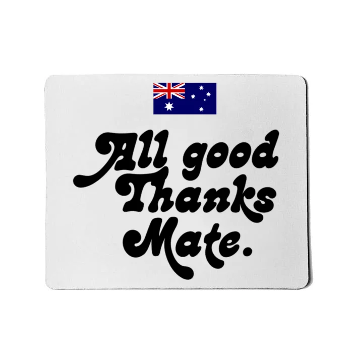 British Slogans All Good Thanks Mate Mousepad