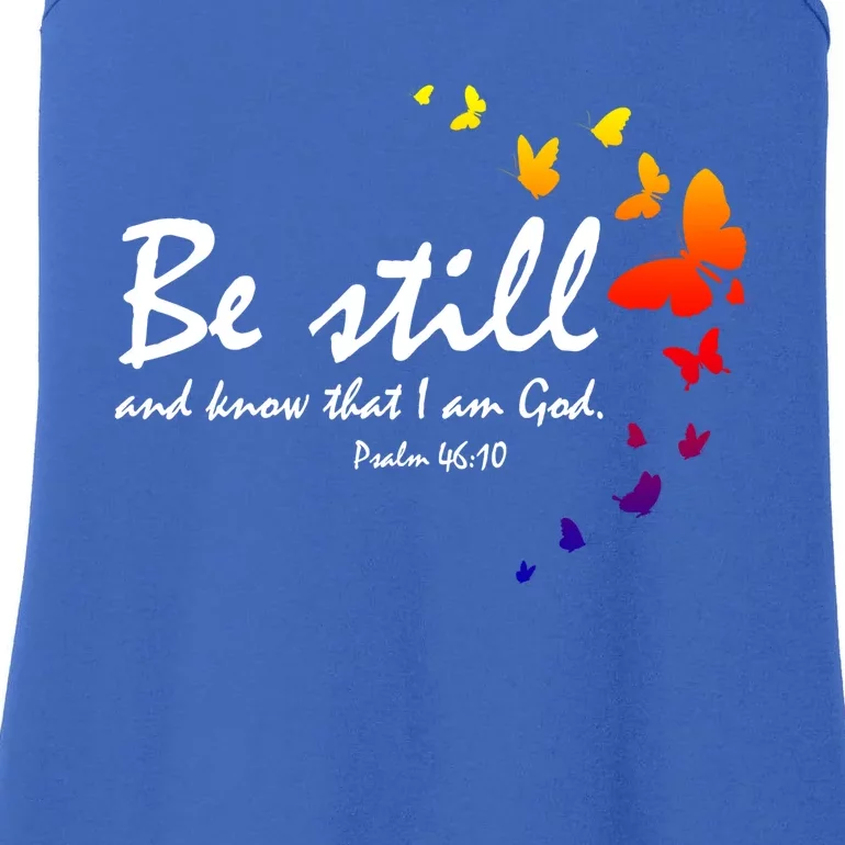 Be Still And Know Christian Religious Funny Gift Mom Her Gift Ladies Essential Tank