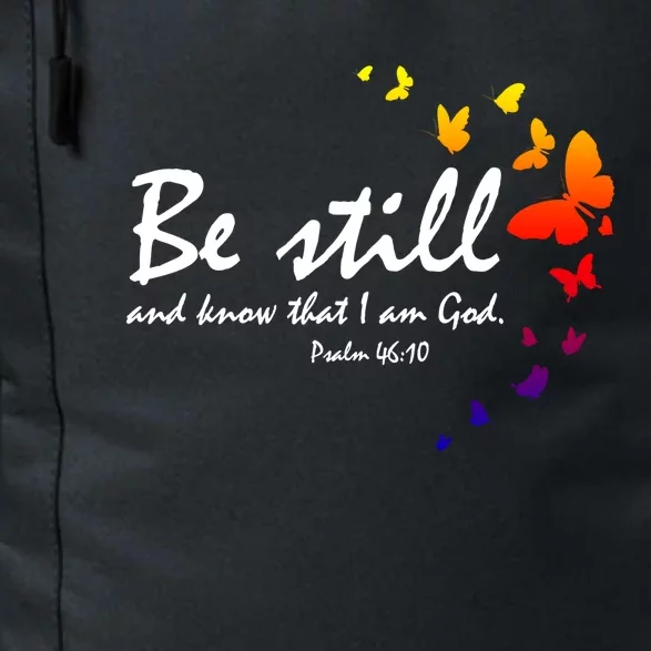 Be Still And Know Christian Religious Funny Gift Mom Her Gift Daily Commute Backpack