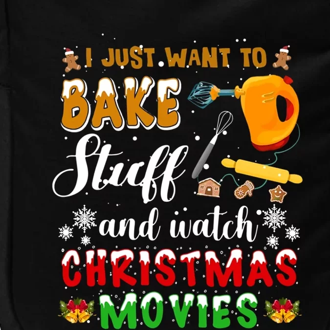 Bake Stuff And Watch Christmas Movies Funny Xmas Hobby Funny Gift Impact Tech Backpack