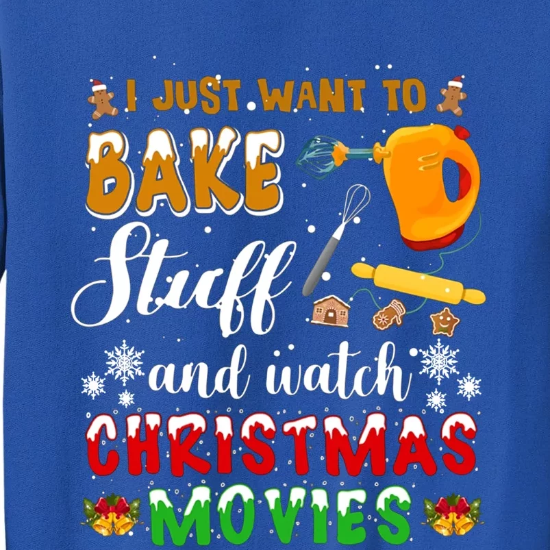 Bake Stuff And Watch Christmas Movies Funny Xmas Hobby Funny Gift Sweatshirt