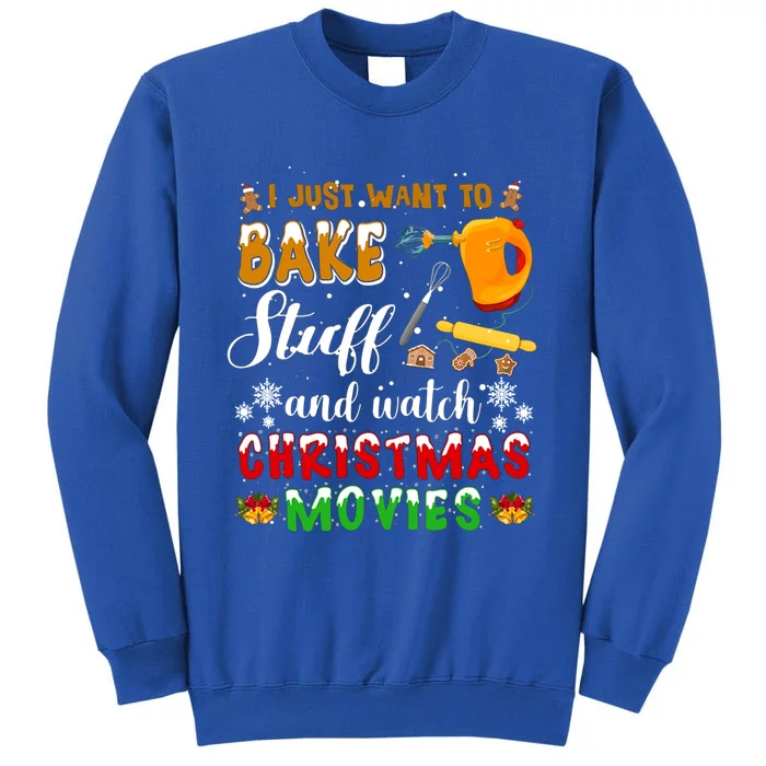 Bake Stuff And Watch Christmas Movies Funny Xmas Hobby Funny Gift Sweatshirt