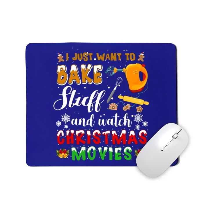 Bake Stuff And Watch Christmas Movies Funny Xmas Hobby Funny Gift Mousepad