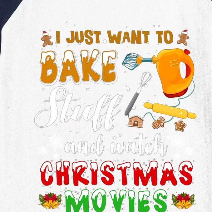 Bake Stuff And Watch Christmas Movies Funny Xmas Hobby Funny Gift Baseball Sleeve Shirt