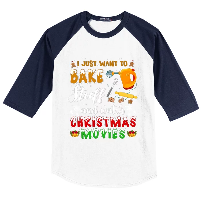 Bake Stuff And Watch Christmas Movies Funny Xmas Hobby Funny Gift Baseball Sleeve Shirt