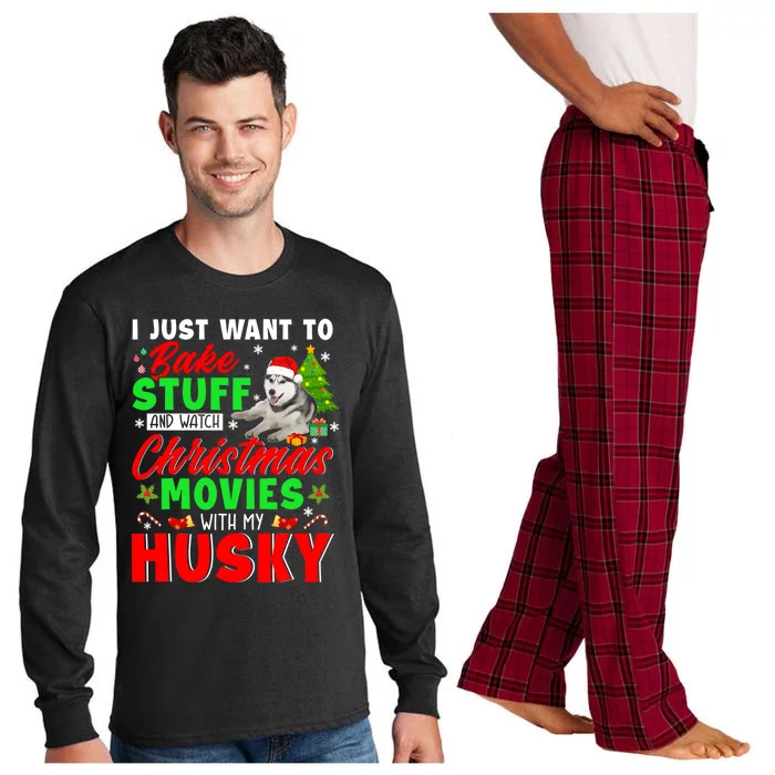 Bake Stuff And Watch Christmas Movies With My Husky Cute Gift Long Sleeve Pajama Set