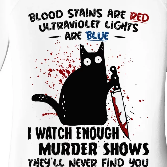 Blood Stains Are Red Ultraviolet Lights Are Blue Cat Funny Women's Perfect Tri Tunic Long Sleeve Shirt