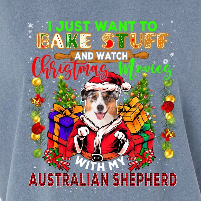 Bake Stuff And Watch Xmas Movies With My Australian Shepherd Gift Garment-Dyed Women's Muscle Tee