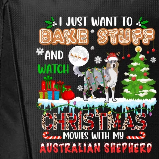 Bake Stuff And Watch Xmas Movies With My Australian Shepherd Gift City Backpack