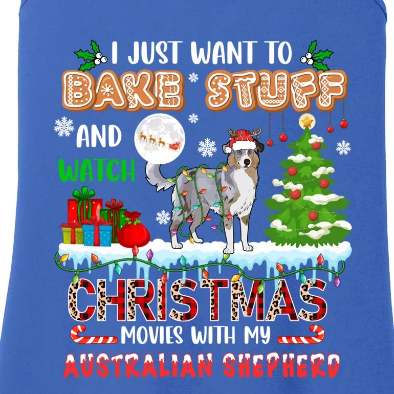 Bake Stuff And Watch Xmas Movies With My Australian Shepherd Gift Ladies Essential Tank