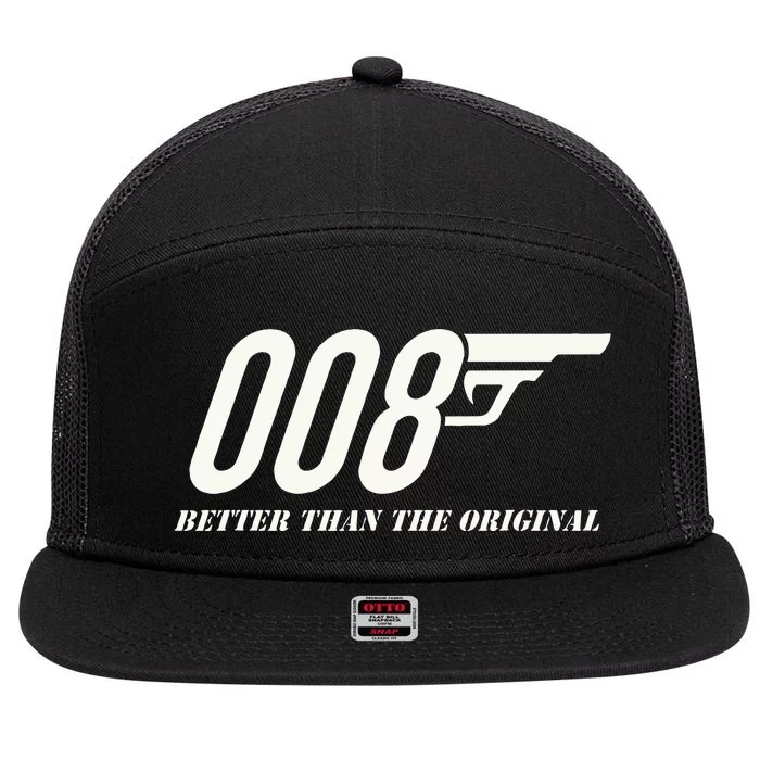 British Secret Agent 007 + 1 Better Than The Original 7 Panel Mesh Trucker Snapback Hat