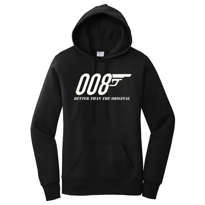 British Secret Agent 007 + 1 Better Than The Original Women's Pullover Hoodie