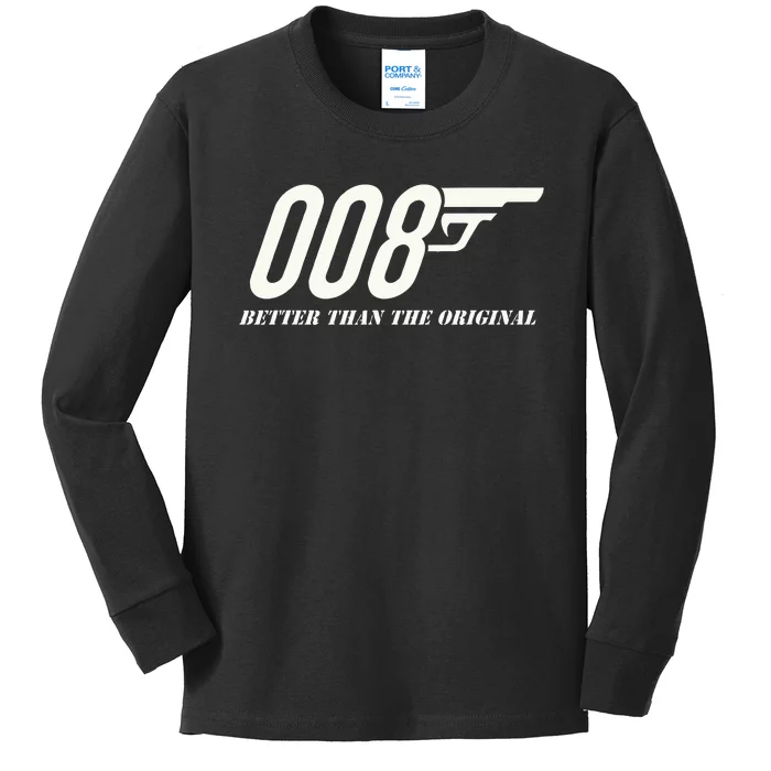 British Secret Agent 007 + 1 Better Than The Original Kids Long Sleeve Shirt