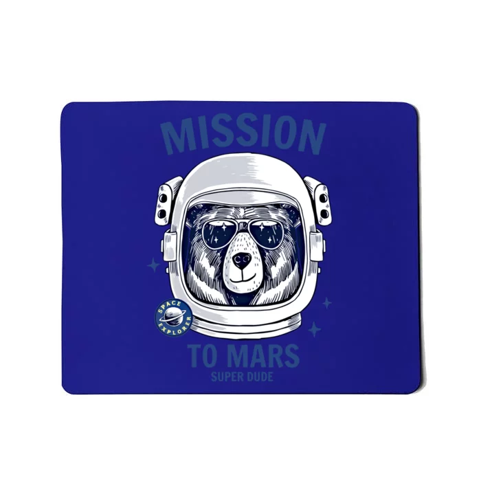 Brave Space Astronaut Bear Cool Gift Astronaut Bear Graphic Gift Mousepad