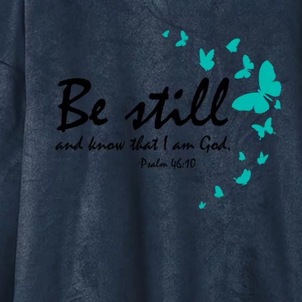 Be Still And Know That I Am God Christian Religious Funny Gift Hooded Wearable Blanket