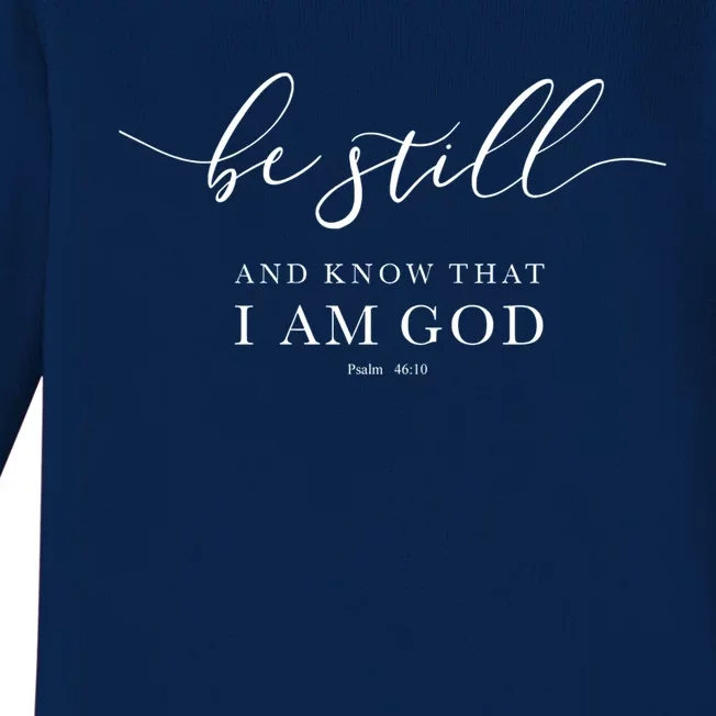 Be Still And Know That I'm God Bible Christian Inspirational Gift Baby Long Sleeve Bodysuit