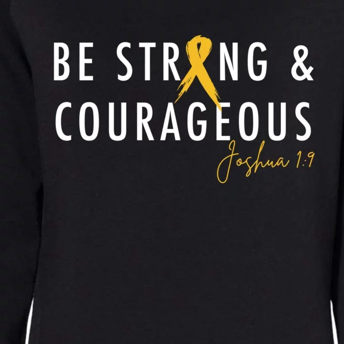 Be Strong And Courageous Hood Cancer Awareness Ribbon Great Gift Womens California Wash Sweatshirt