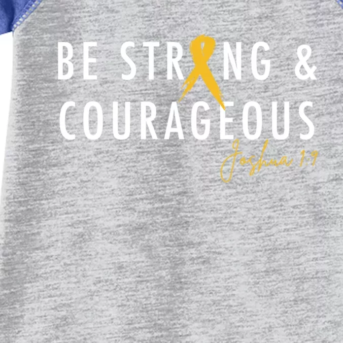 Be Strong And Courageous Hood Cancer Awareness Ribbon Great Gift Infant Baby Jersey Bodysuit