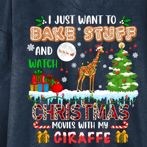 Bake Stuff And Watch Xmas Movies With My Giraffe Santa Lover Gift Hooded Wearable Blanket