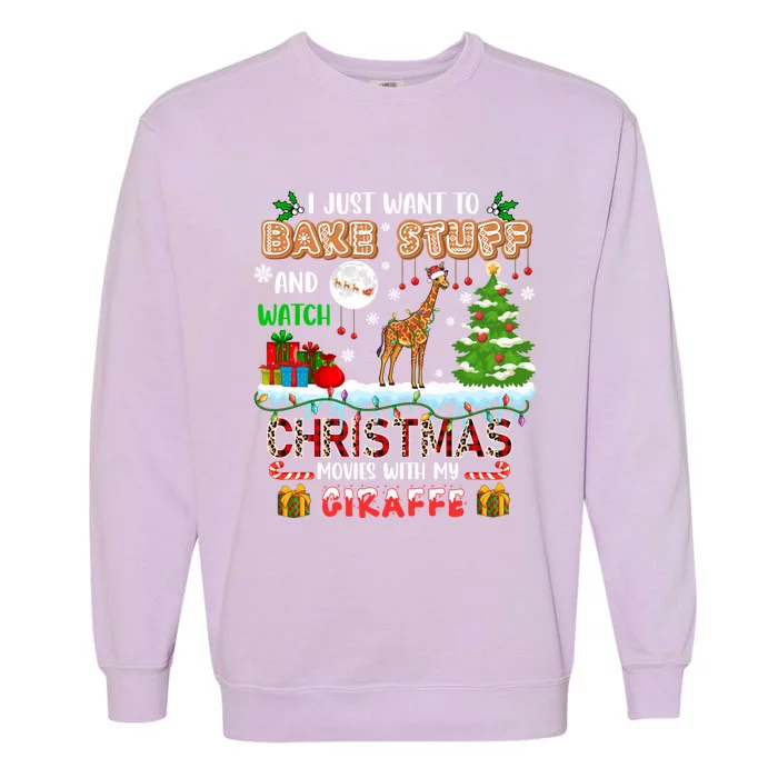 Bake Stuff And Watch Xmas Movies With My Giraffe Santa Lover Gift Garment-Dyed Sweatshirt