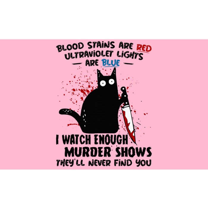 Blood Stains Are Red Ultraviolet Lights Are Blue Cat Funny Bumper Sticker