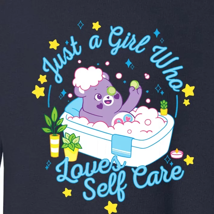 Bears Share Bear Just A Girl Who Loves Self Care Toddler Sweatshirt