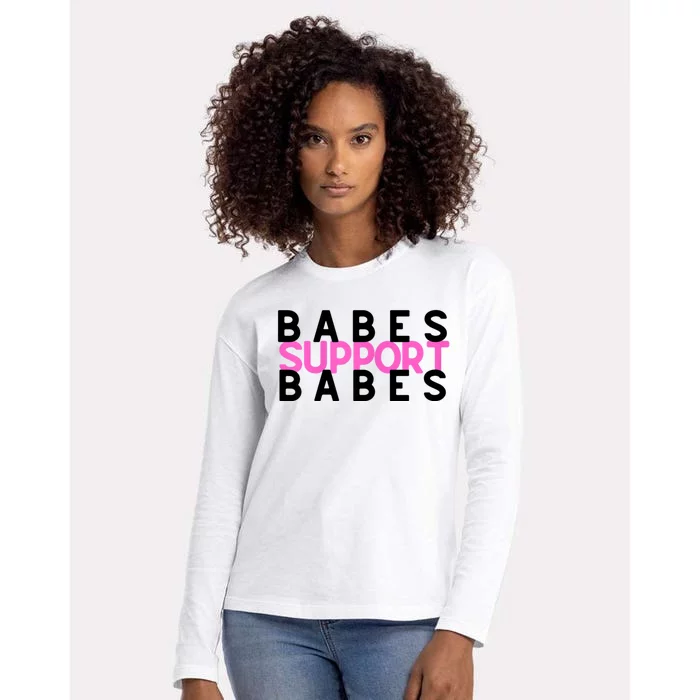 Babes Support Babes Mama Moms Womens Cotton Relaxed Long Sleeve T-Shirt