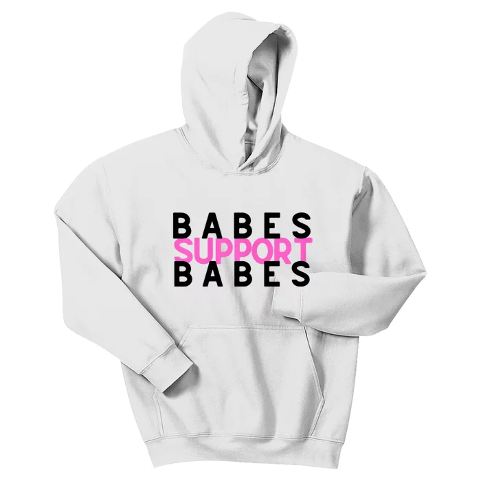 Babes Support Babes Mama Moms Kids Hoodie