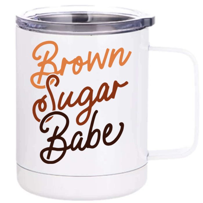 Brown Sugar Babe Proud Woman Black Melanin Pride Front & Back 12oz Stainless Steel Tumbler Cup