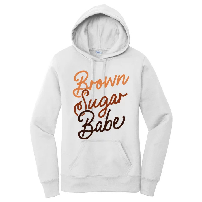 Brown Sugar Babe Proud Woman Black Melanin Pride Women's Pullover Hoodie