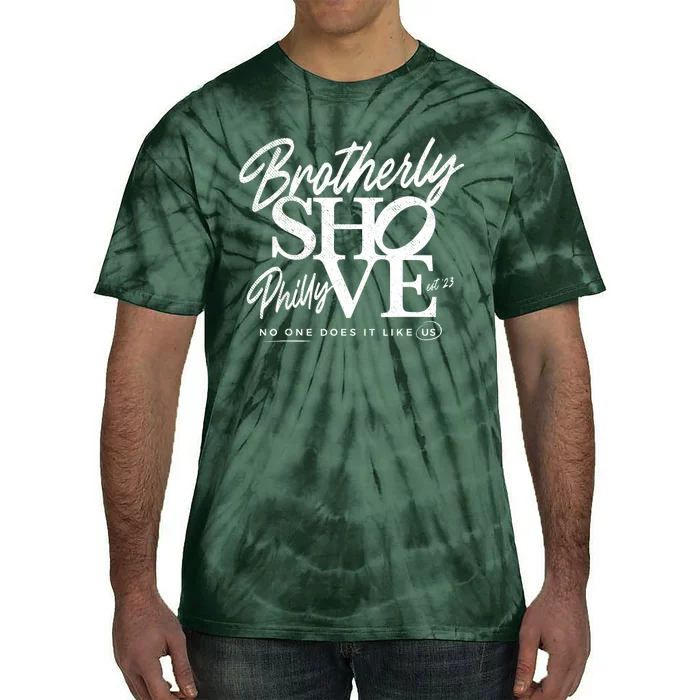 Brotherly Shove Tie-Dye T-Shirt