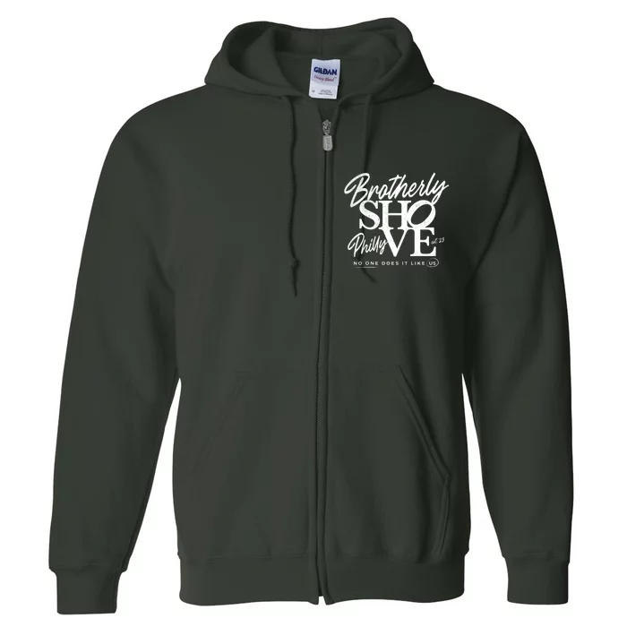 Brotherly Shove Full Zip Hoodie